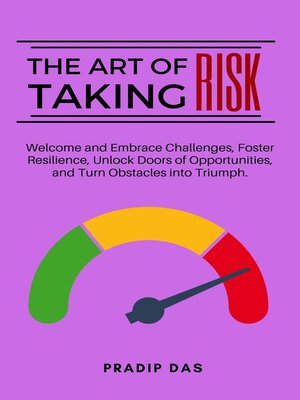 cover image of The Art of Taking Risk